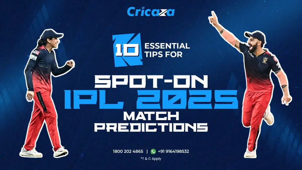 10 Essential Tips for Spot-On IPL 2025 Match Predictions