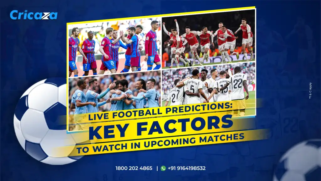 Live Football Predictions Key Factors to Watch in Upcoming Matches