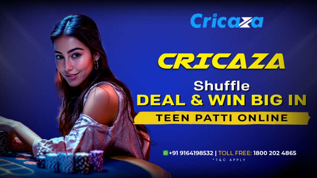 Cricaza Shuffle, Deal & Win Big in Teen Patti Online
