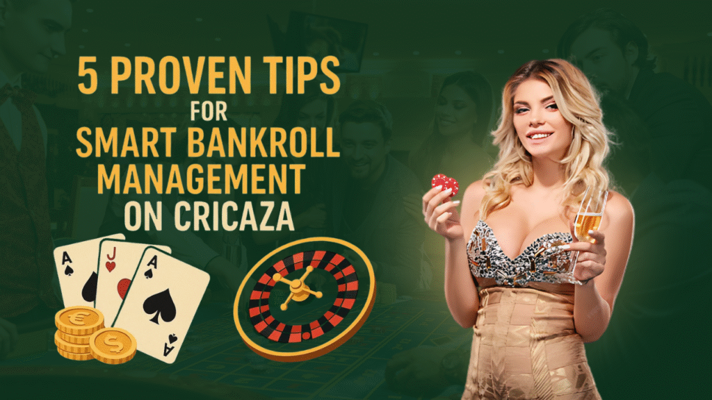5 Proven Tips for Smart Bankroll Management on Cricaza While You Play Teen Patti Game Online