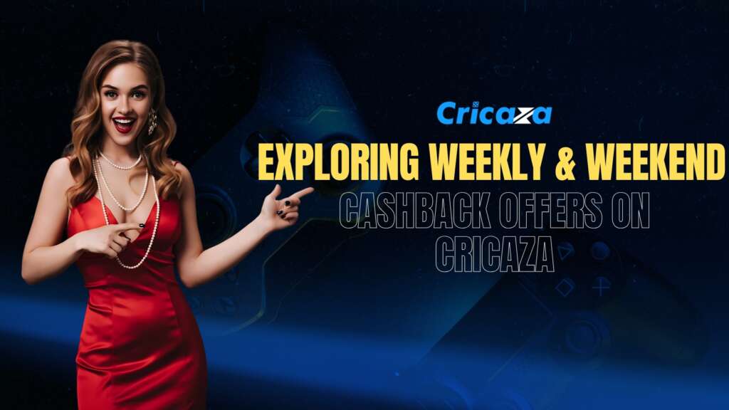 Exploring Weekly & Weekend Cashback Offers on Cricaza
