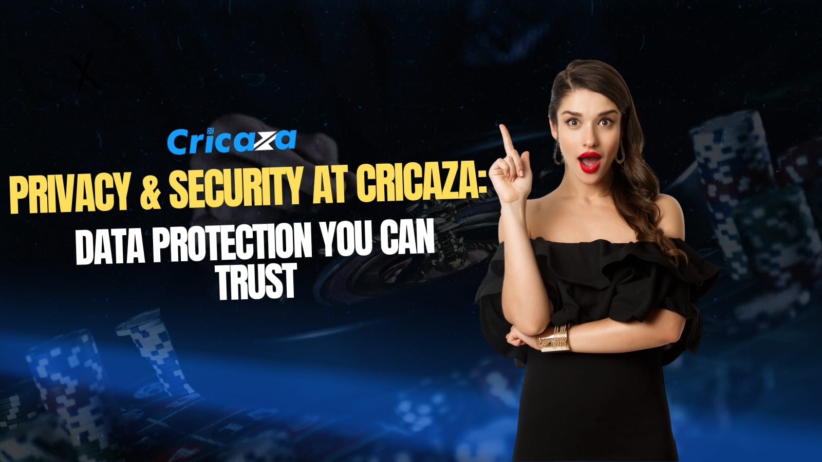 Privacy & Security at Cricaza Data Protection You Can Trust