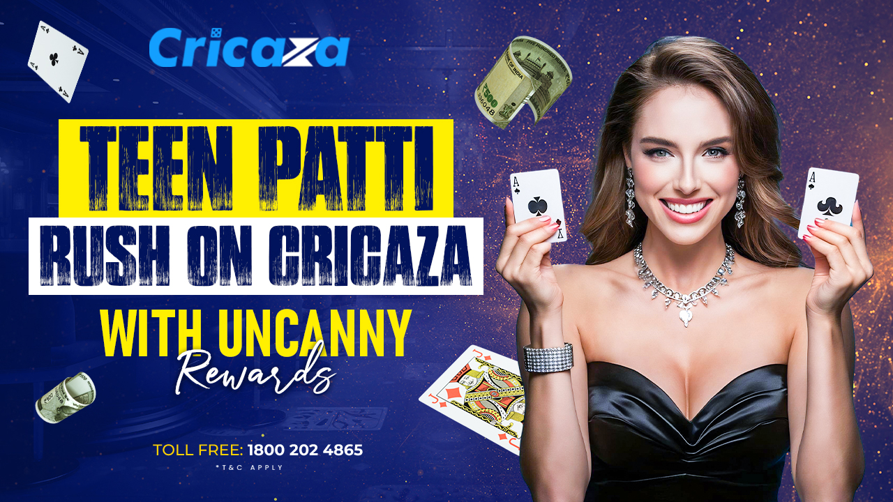 Teen Patti Rush on Cricaza with Uncanny Rewards