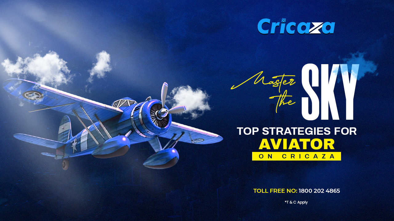 Master the Sky Top Strategies for Aviator on Cricaza