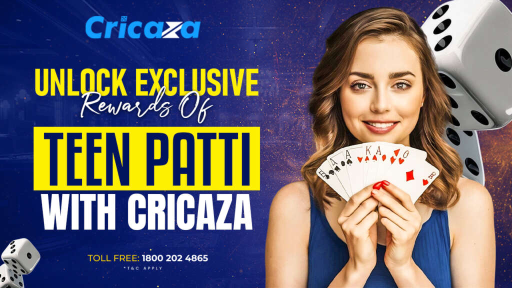 Unlock Exclusive Rewards of Teen Patti with Cricaza