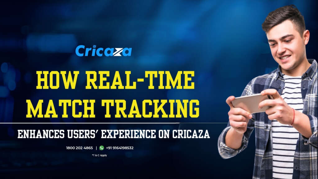 How real-time match tracking enhances users' experience on Cricaza