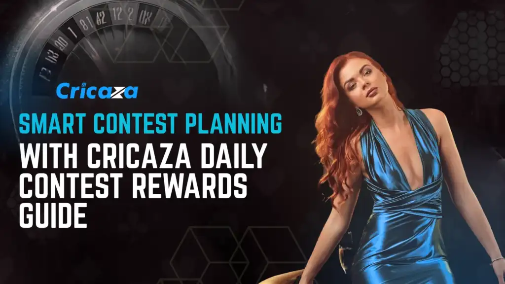 Smart Contest Planning with Cricaza Daily Contest Rewards Guide