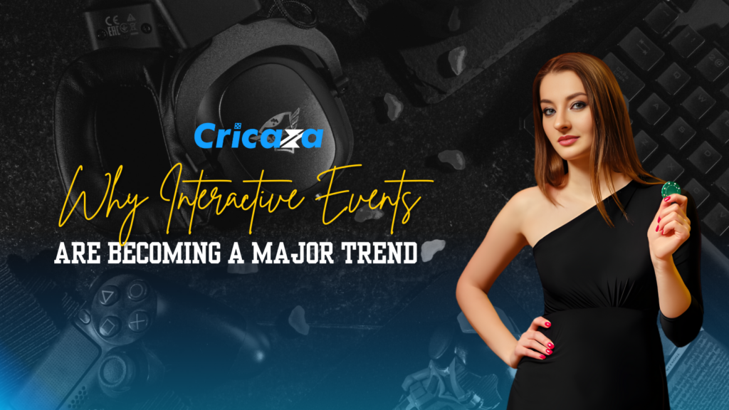 Why Interactive Events Are Becoming a Major Trend