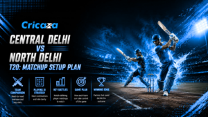 Central Delhi vs North Delhi T20 preview with pitch report, key players, and powerplay tactics.